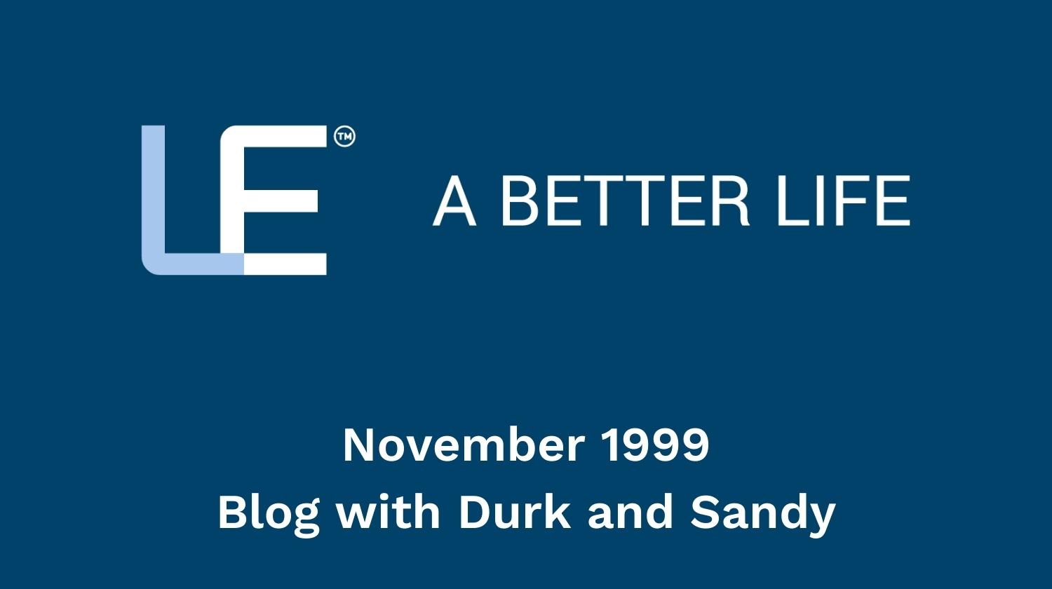 November 1999 Blog with Durk and Sandy