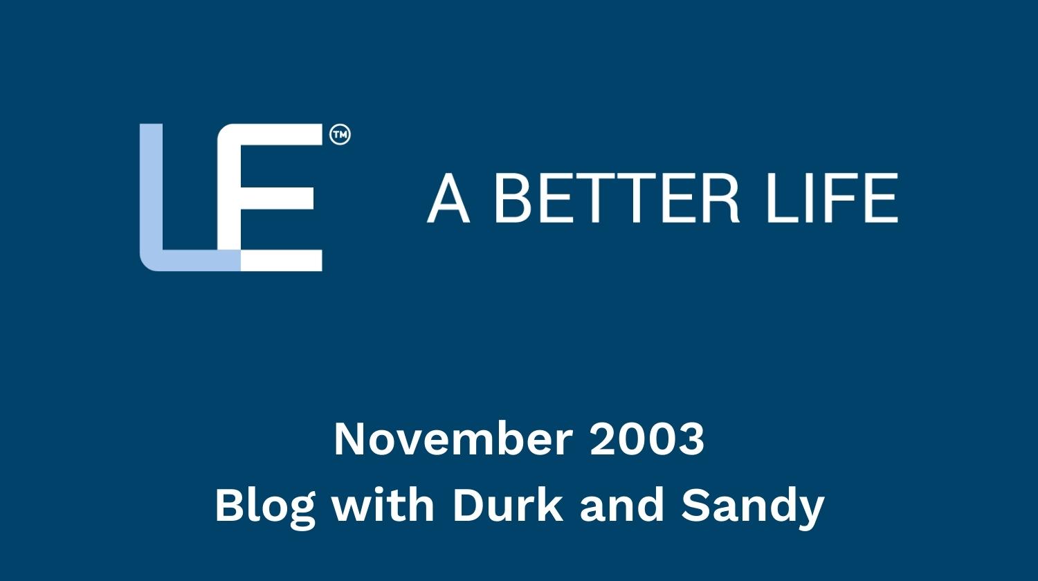 November 2003 Blog with Durk and Sandy